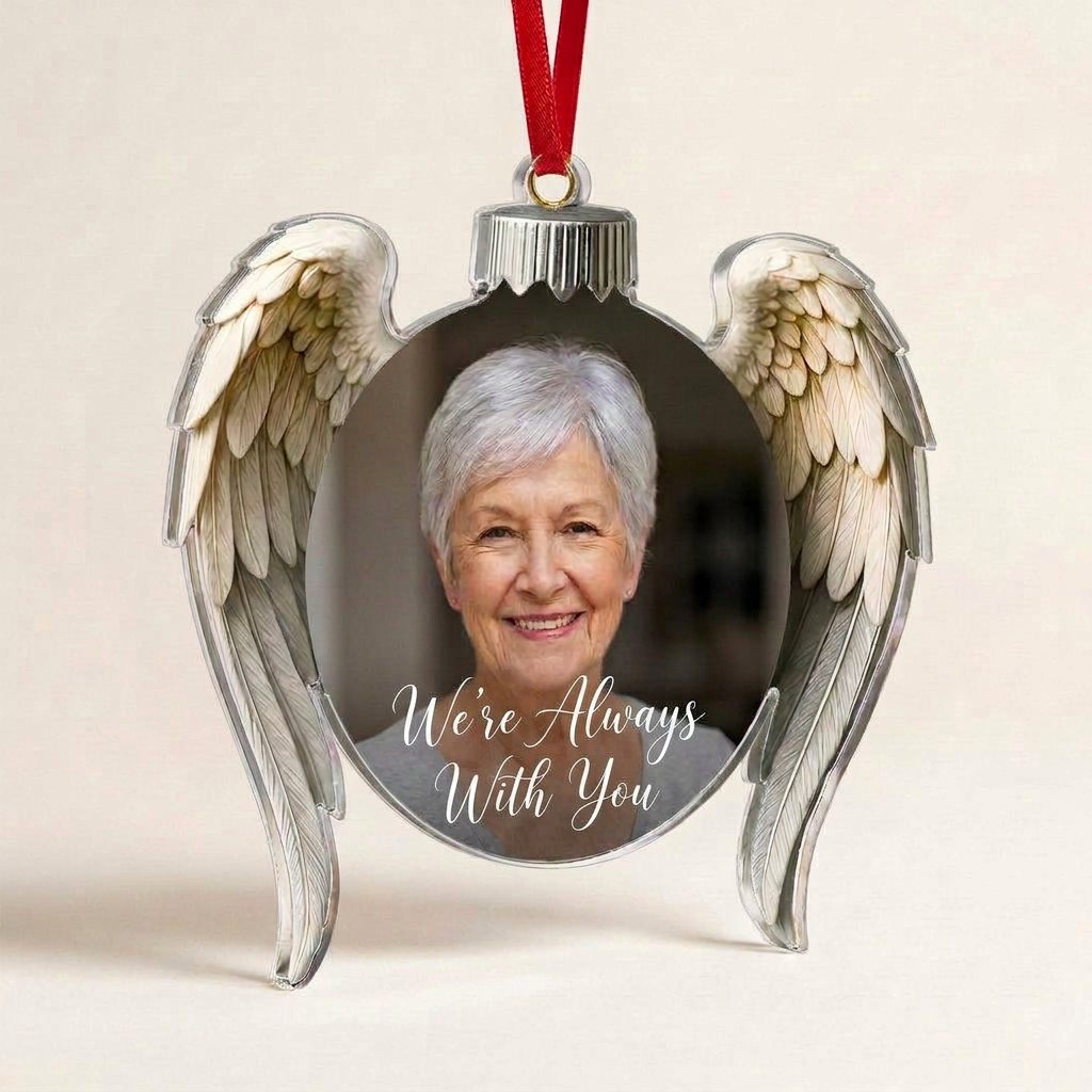 The ornament with the quote We're Always With You